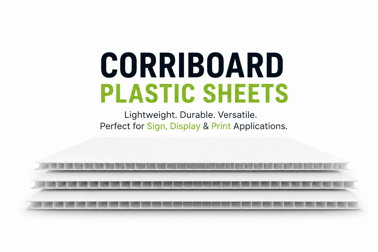 Corriboard plastic sheets for signage, display, print and temporary outdoor applications